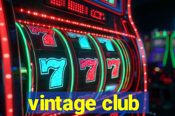 vintage club